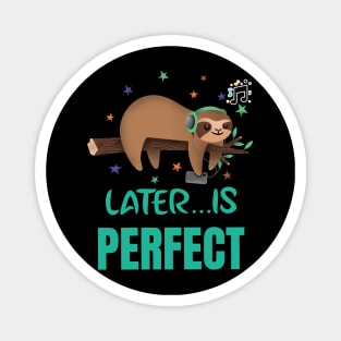 Lazy sloth,lazy days,sleeping all day is amazing. Magnet